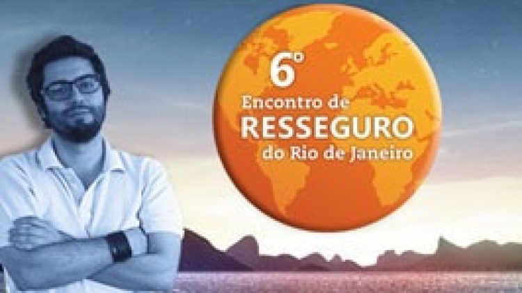 O futuro das organizações em debate no 6º Encontro de Resseguro do Rio de Janeiro