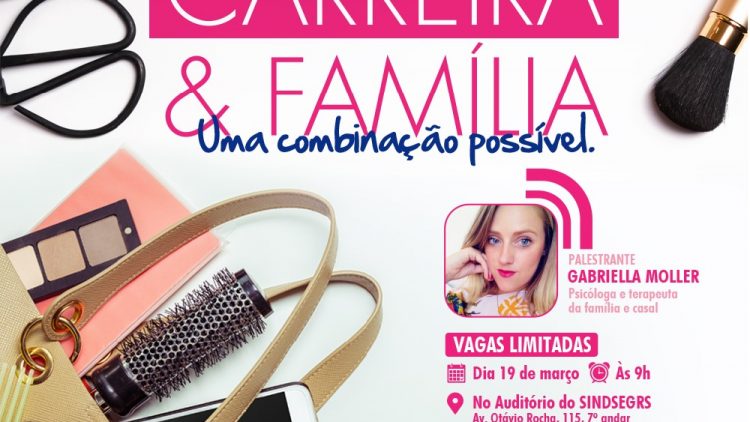 Palestra Carreira & Família – Uma combinação possível