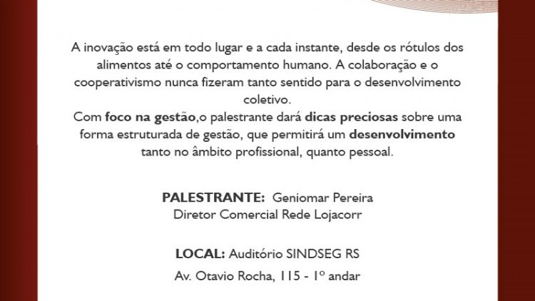 Palestra Gestão & Cia – Auditório do SINDSEGRS – 05 de dezembro